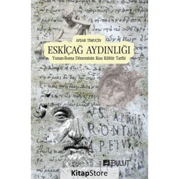 Eskiçağ Ahlakları - Afşar Timuçin
