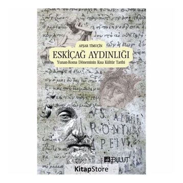 Eskiçağ Aydınlığı - Afşar Timuçin