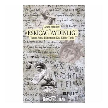 Eskiçağ Aydınlığı - Afşar Timuçin