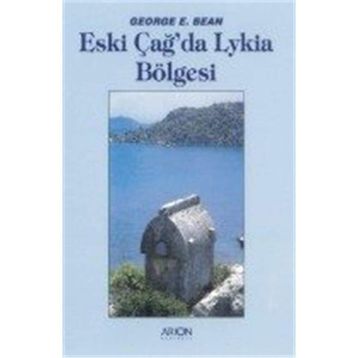ESKİÇAĞDA LYKIA BÖLGESİ - GEORGE E. BEAN