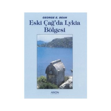 ESKİÇAĞDA LYKIA BÖLGESİ - GEORGE E. BEAN