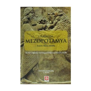 Eskiçağda Mezopotamya - Ekrem Memiş