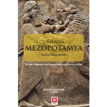 Eskiçağda Mezopotamya - Ekrem Memiş