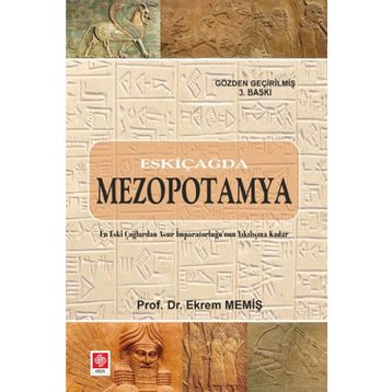 Eskiçağda Mezopotamya - Ekrem Memiş