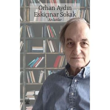 Eskiçınar Sokak - Orhan Aydın