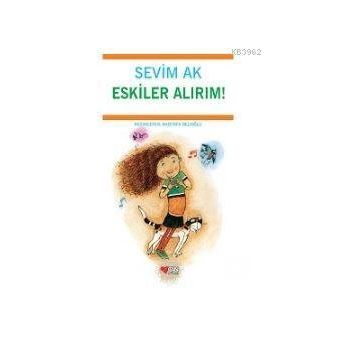 Eskiler Alırım! - Sevim Ak