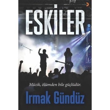 Eskiler - Irmak Gündüz