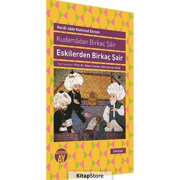 Eskilerden Birkaç Şair - Recaizade Mahmut Ekrem