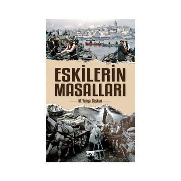 Eskilerin Masalları - M. Yahya Coşkun