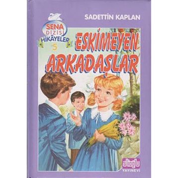 ESKIMEYEN ARKADAŞLAR - SADETTIN KAPLAN