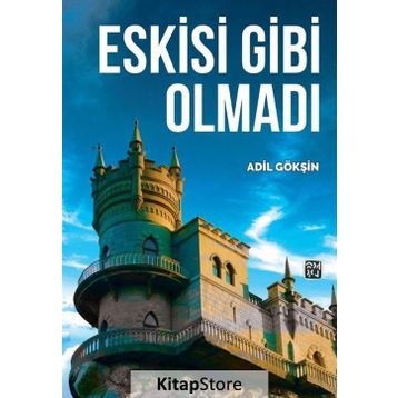 Eskisi Gibi Olmadı- Adil Gökşin