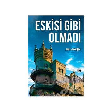 Eskisi Gibi Olmadı- Adil Gökşin
