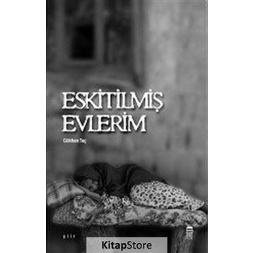 Eskitilmiş Evlerim - Gökhan Tuç