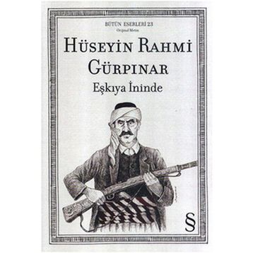 Eşkıya İninde - Hüseyin Rahmi Gürpınar