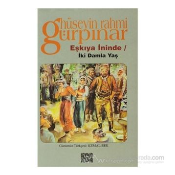 EŞKİYA İNİNDE İKİ DAMLA YAŞ - HÜSEYİN RAHMI GÜRPINAR