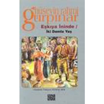 EŞKİYA İNİNDE İKİ DAMLA YAŞ - HÜSEYİN RAHMI GÜRPINAR