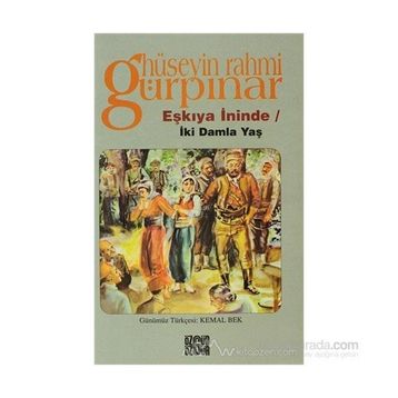 EŞKİYA İNİNDE İKİ DAMLA YAŞ - HÜSEYİN RAHMI GÜRPINAR