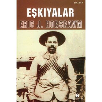 EŞKIYALAR - ERIC J. HOBSBAWM