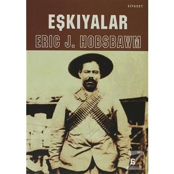 EŞKIYALAR - ERIC J. HOBSBAWM