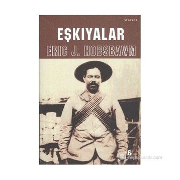 EŞKIYALAR - ERIC J. HOBSBAWM