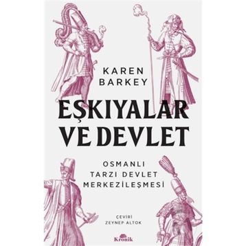 EŞKIYALAR VE DEVLET - KAREN BARKEY