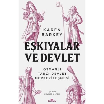 EŞKIYALAR VE DEVLET - KAREN BARKEY