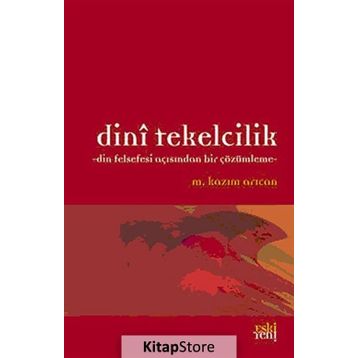 Eskiyeni Yayınları Dini Tekelcilik