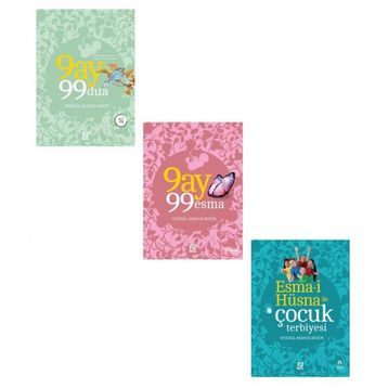 Esma-i Hüsna İle Çocuk Terbiyesi + 9 Ay 99 Esma + 9 Ay 99 Dua - 3 Kitap Set - Ayşegül Akakuş Akgün