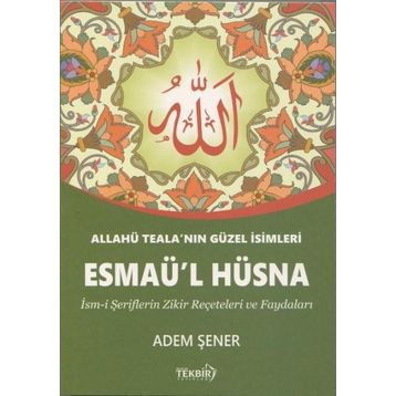 Esma-ül Hüsna - Allah'ın En Güzel İsimleri - Mehmet Diken