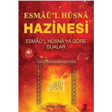 Esma’ül Hüsna Hazinesi - İsmail Kılınç