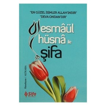 Esmaül Hüsna ile Şifa - Ali Kara