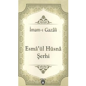 Esmaül Hüsna Şerhi - İmam-ı Gazali