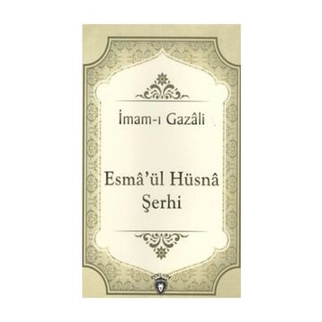 Esmaü'l Hüsna Şerhi - İsmail Hakkı