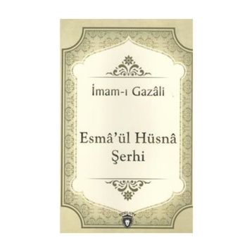 Esmaü'l Hüsna Şerhi - İsmail Hakkı