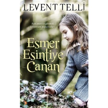 Esmer Esintiye Canan - Levent Telli