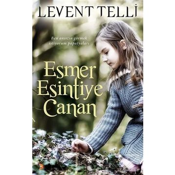 Esmer Esintiye Canan - Levent Telli