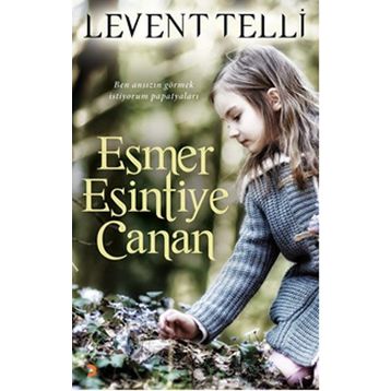 Esmer Esintiye Canan - Levent Telli