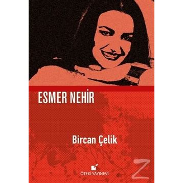 Esmer Nehir - Bircan Çelik