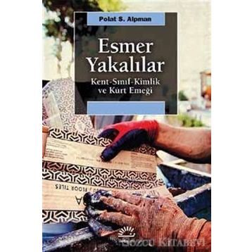 Esmer Yakalılar - Polat S. Alpman
