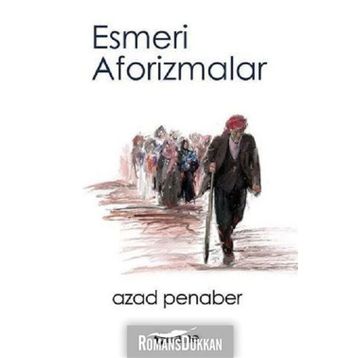 Esmeri Aforizmalar - Azad Penaber
