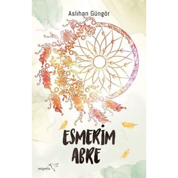 Esmerim Abre - Aslıhan Güngör