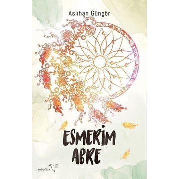 Esmerim Abre - Aslıhan Güngör