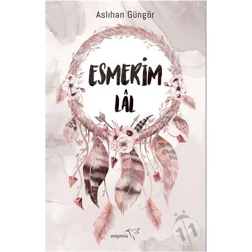 Esmerim - Lal - Aslıhan Güngör