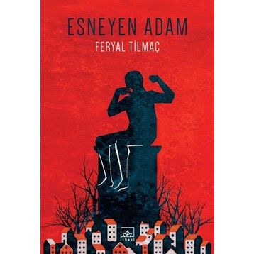 ESNEYEN ADAM - FERYAL TILMAÇ