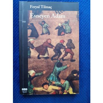 ESNEYEN ADAM - FERYAL TILMAÇ