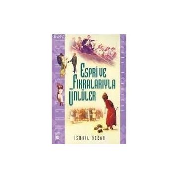ESPRI VE FIKRALARIYLA ÜNLÜLER - İSMAİL ÖZCAN