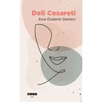 Esra Özdemir Demirci - Deli Cesareti