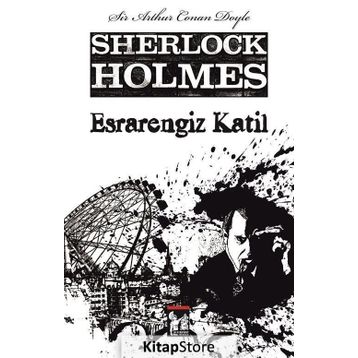 Esrarengiz Katil - Sherlock Holmes - Sir Arthur Conan Doyle