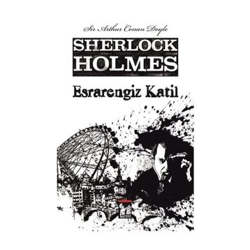 Esrarengiz Katil - Sherlock Holmes - Sir Arthur Conan Doyle