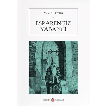 Esrarengiz Yabancı - Mark Twain